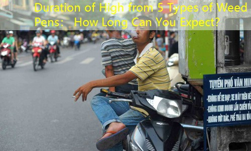 Duration of High from 5 Types of Weed Pens： How Long Can You Expect？
