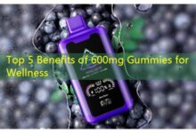 Top 5 Benefits of 600mg Gummies for Wellness-vape