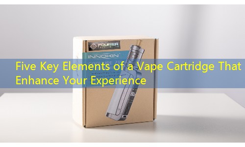 Five Key Elements of a Vape Cartridge That Enhance Your Experience