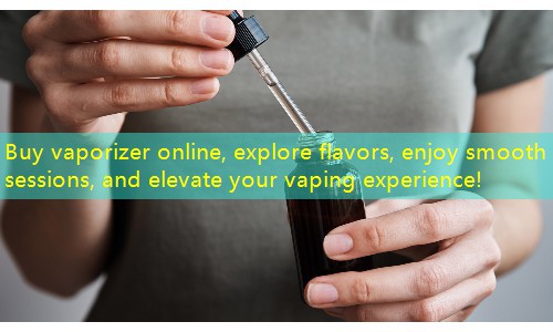 Buy vaporizer online, explore flavors, enjoy smooth sessions, and elevate your vaping experience!