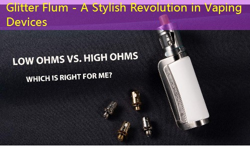 Glitter Flum - A Stylish Revolution in Vaping Devices