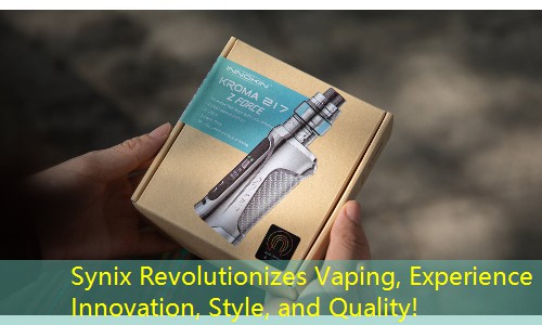 Synix Revolutionizes Vaping, Experience Innovation, Style, and Quality!