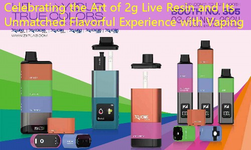 Celebrating the Art of 2g Live Resin and Its Unmatched Flavorful Experience with Vaping