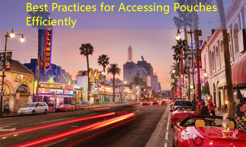 Best Practices for Accessing Pouches Efficiently