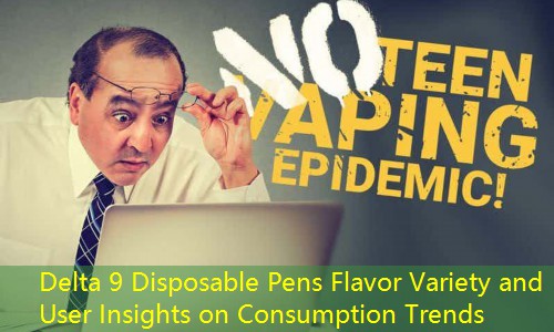 Delta 9 Disposable Pens Flavor Variety and User Insights on Consumption Trends