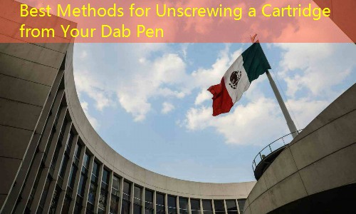 Best Methods for Unscrewing a Cartridge from Your Dab Pen
