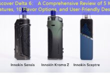 Discover Delta 6： A Comprehensive Review of 5 Key Features, 10 Flavor Options, and User-Friendly Design-vape
