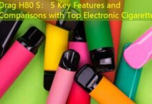 Drag H80 S： 5 Key Features and Comparisons with Top Electronic Cigarettes-vape