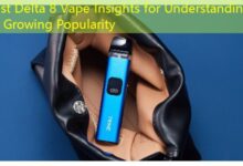 Best Delta 8 Vape Insights for Understanding Its Growing Popularity-vape